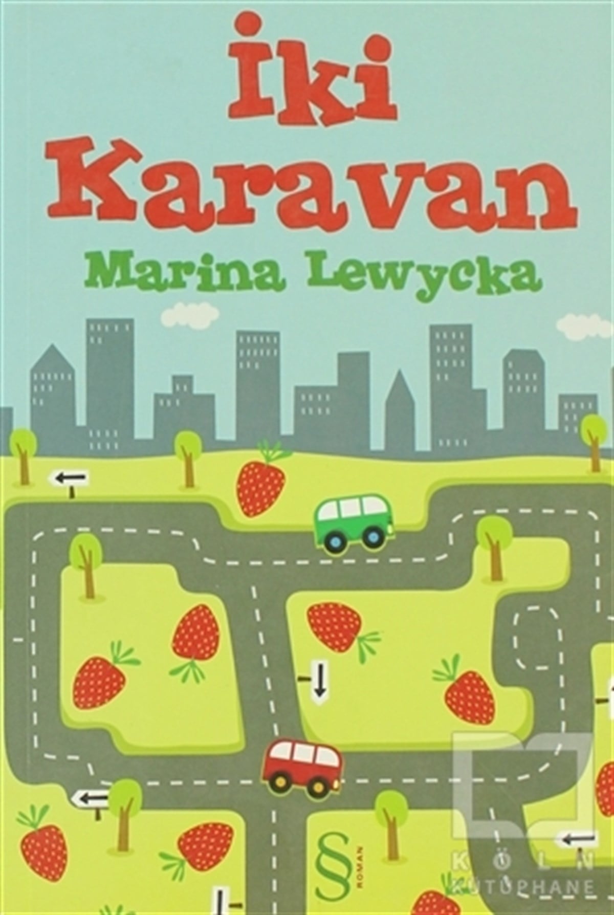 Marina LewyckaRomanİki Karavan