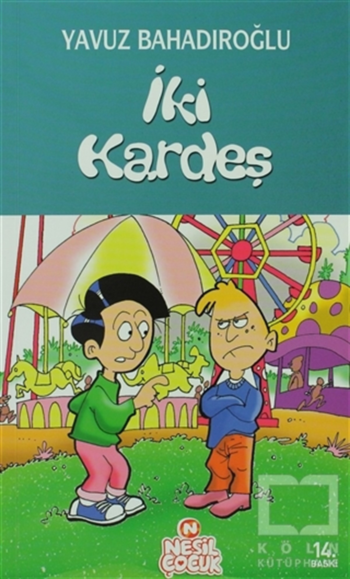 Yavuz BahadıroğluHikayelerİki Kardeş