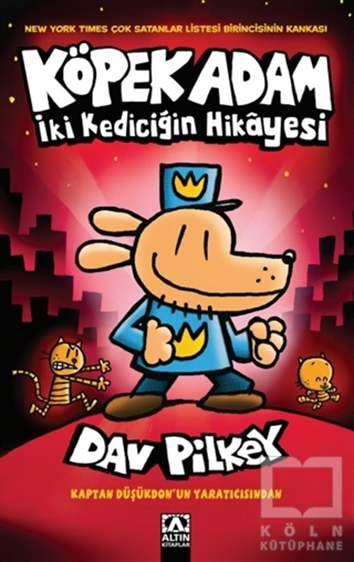 Dav PilkeyÇocuk Çizgi Romanlarıİki Kediciğin Hikayesi - Köpek Adam 3