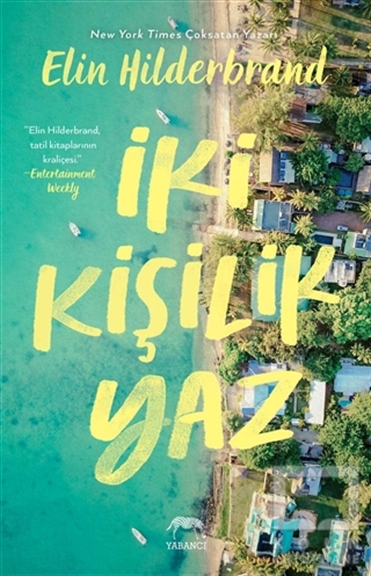Elin HilderbrandTürkçe Romanlarİki Kişilik Yaz