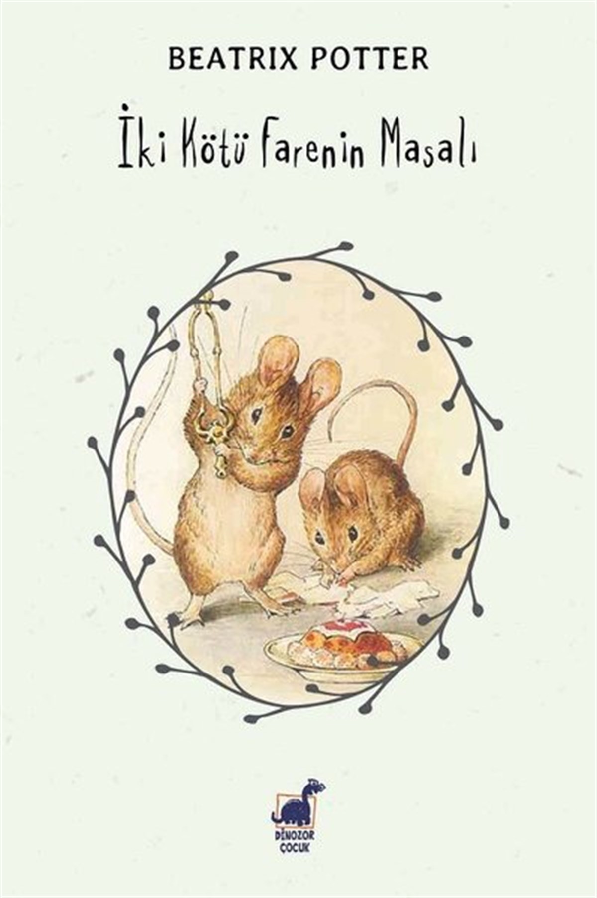 Beatrix PotterOkul Öncesi Masal Kitaplarıİki Kötü Farenin Masalı
