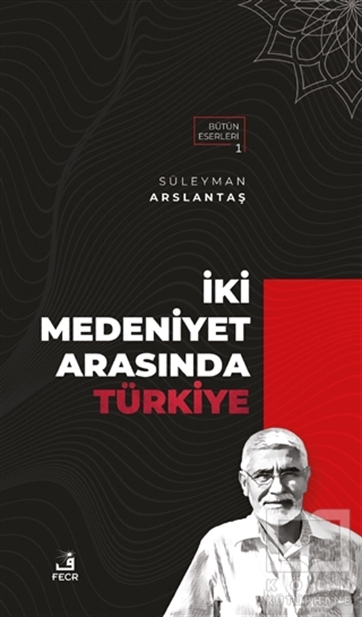 Süleyman ArslantaşDiğerİki Medeniyet Arasında Türkiye