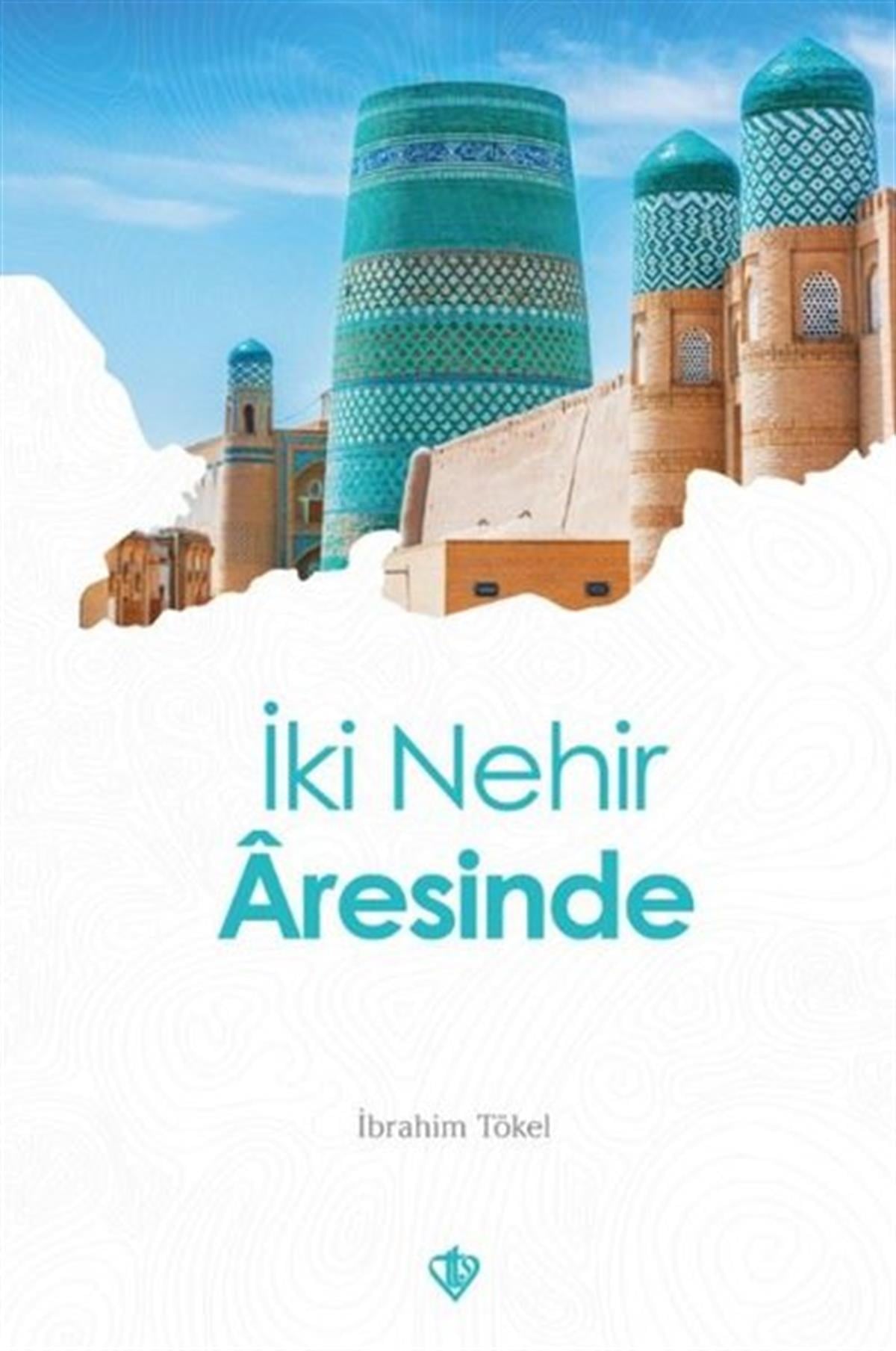 İbrahim TökelÇocuk Gençlik Romanlarıİki Nehir Aresinde