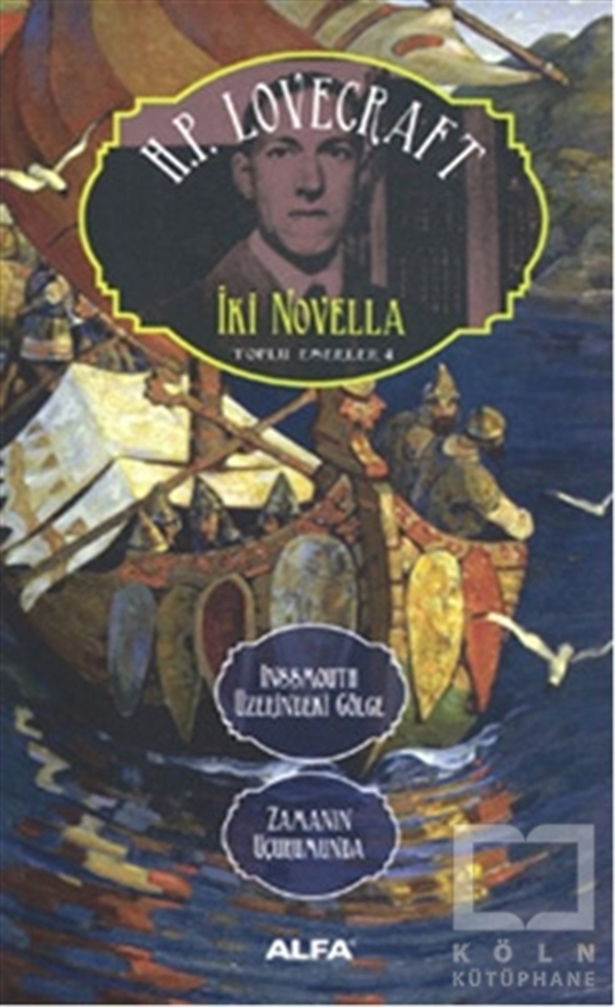 Howard Phillips LovecraftRomanİki Novella - Inssmouth Üzerindeki Gölge Zamanın Uçurumunda