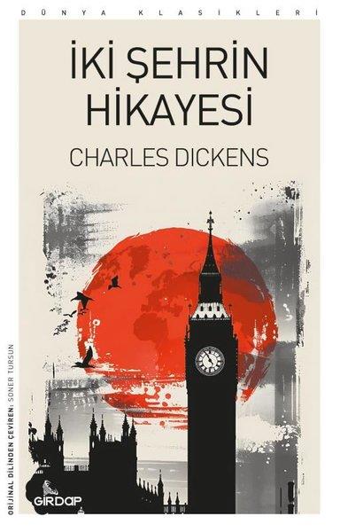 Charles DickensDünya Klasikleriİki Şehrin Hikayesi - Dünya Klasikleri