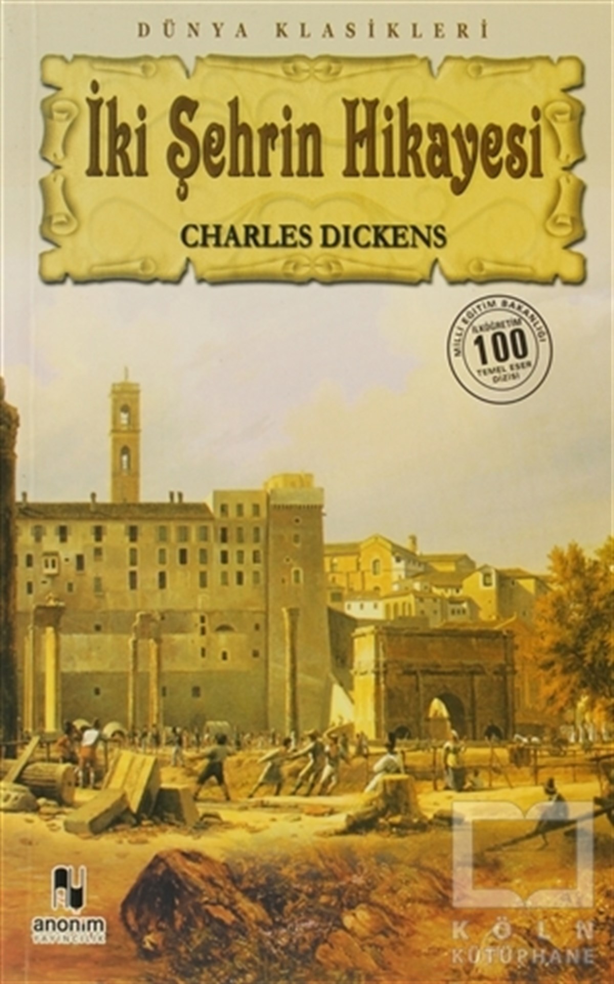 Charles Dickensİngiliz Edebiyatıİki Şehrin Hikayesi
