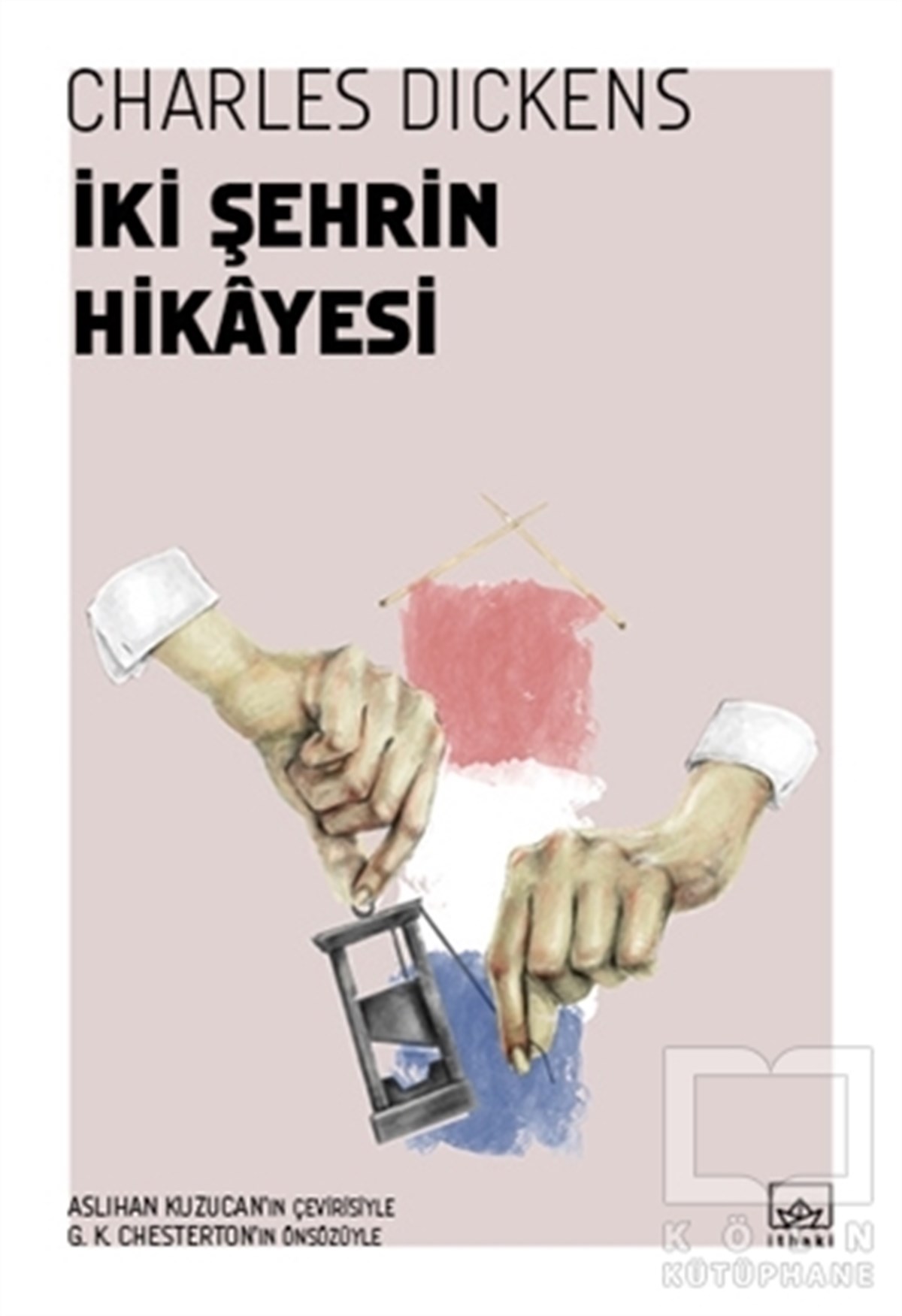 Charles DickensKlasiklerİki Şehrin Hikayesi