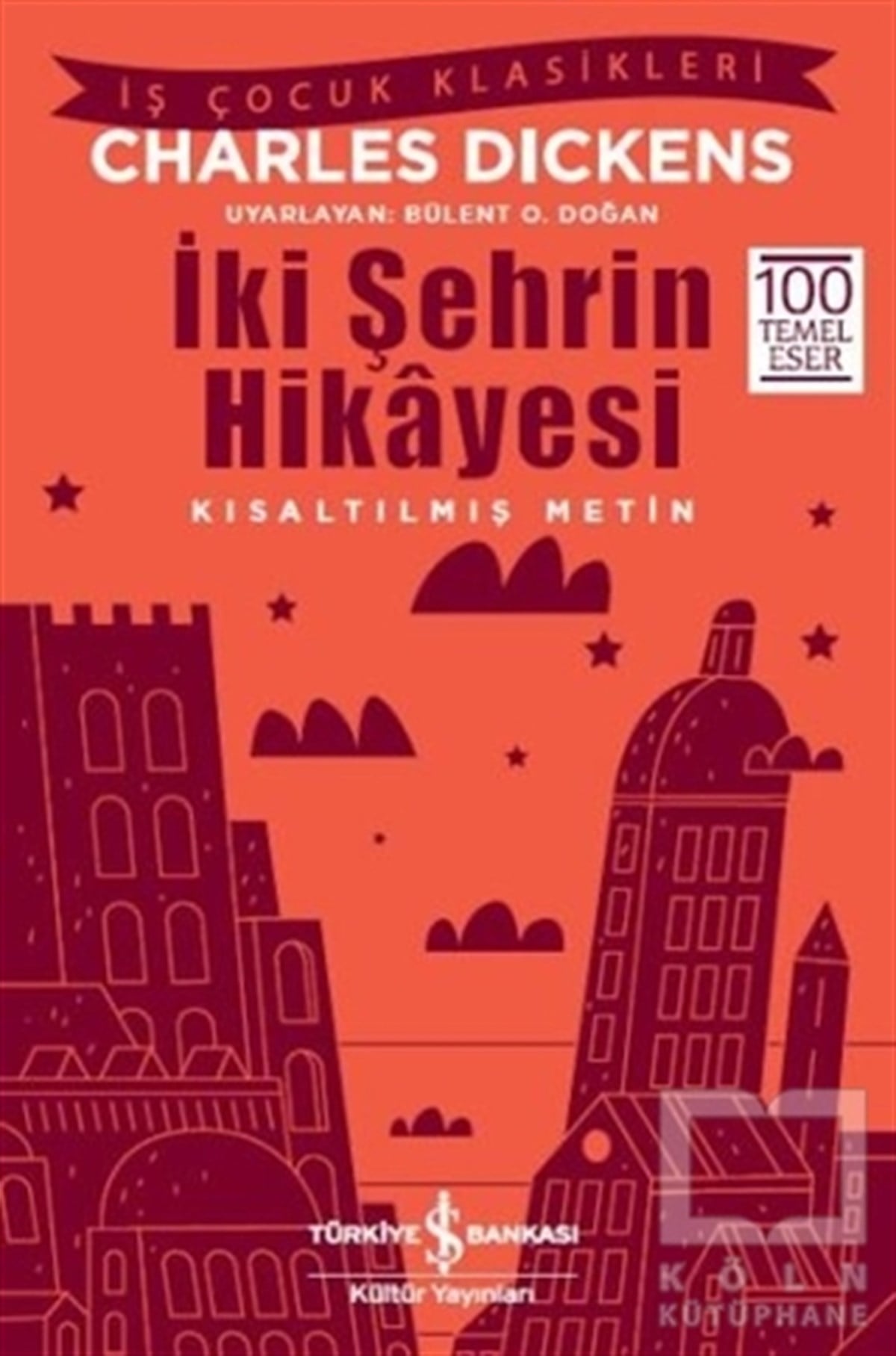 Charles DickensRoman-Öyküİki Şehrin Hikayesi