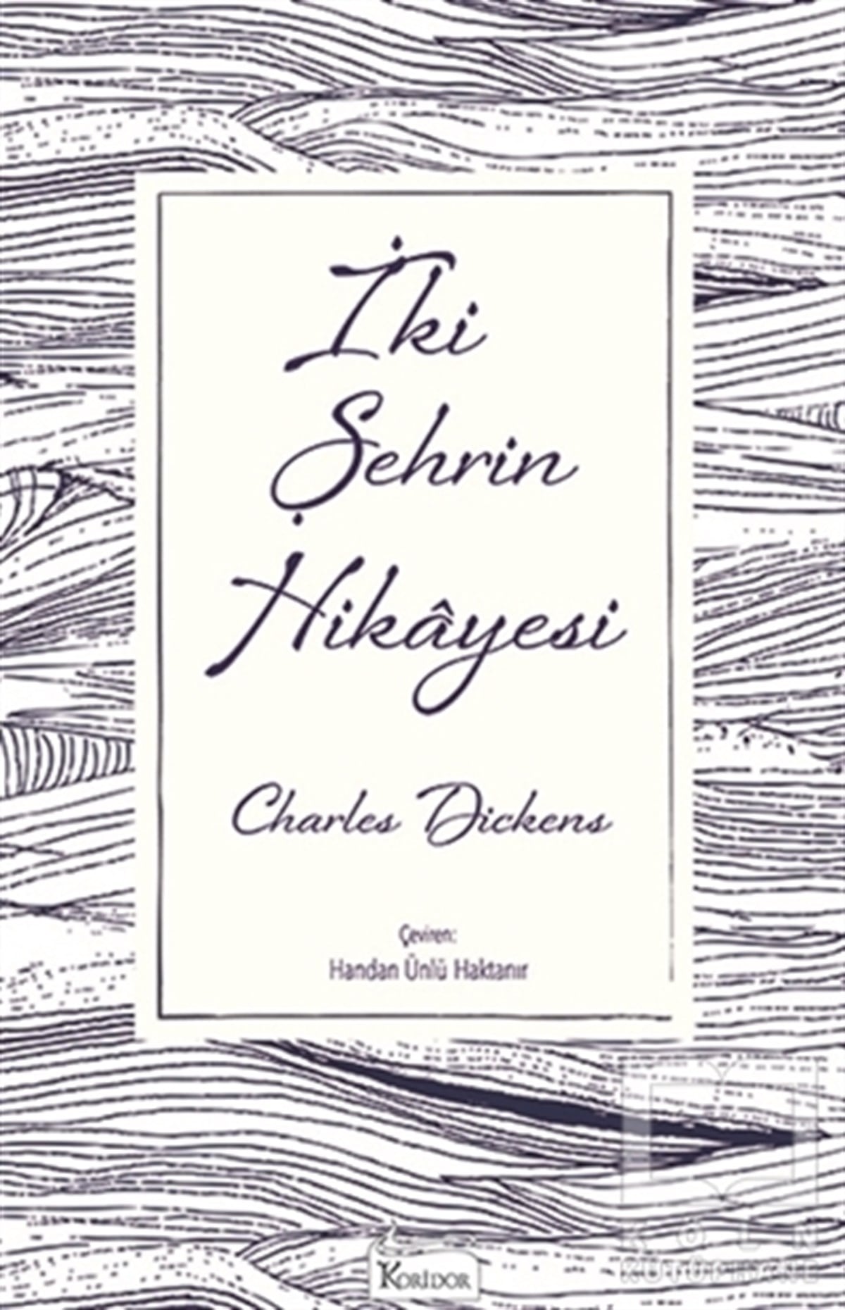Charles DickensRomanİki Şehrin Hikayesi