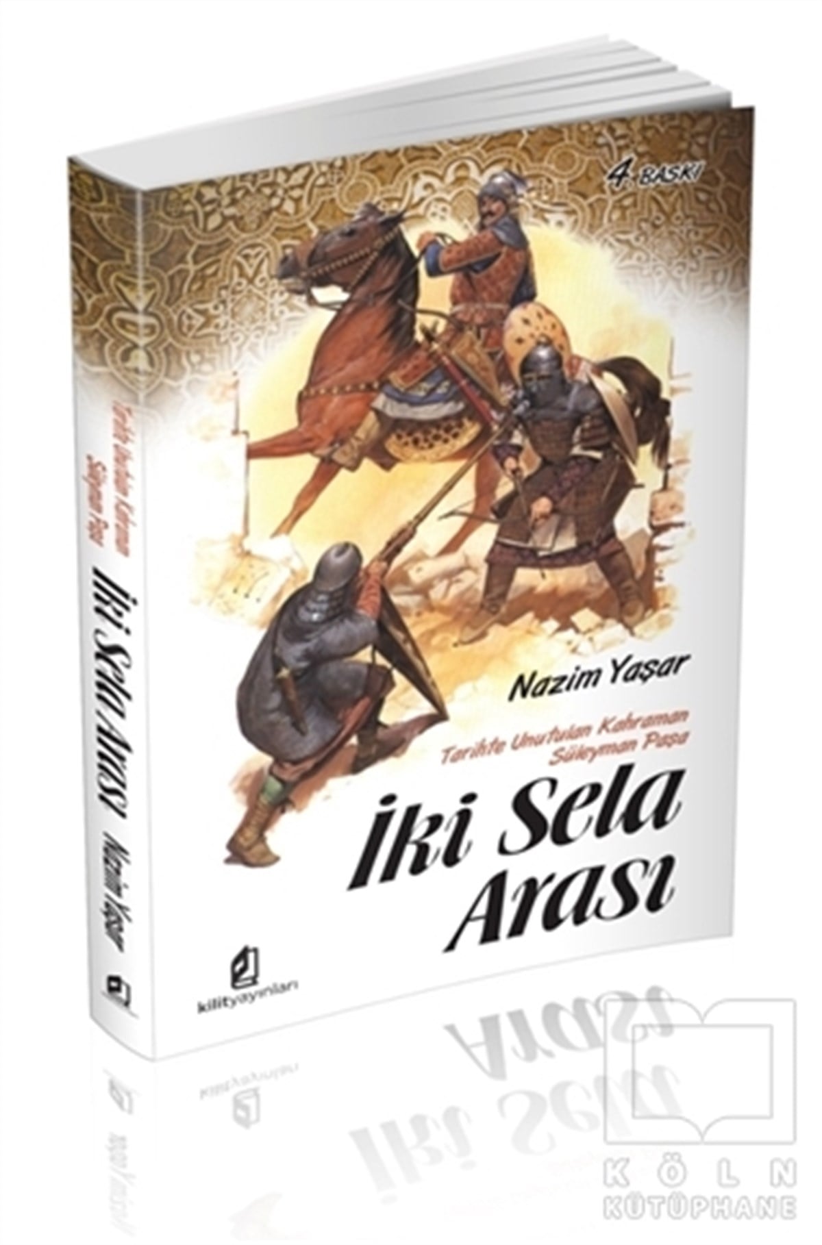 Nazim YaşarTarihsel Romanlarİki Sela Arası
