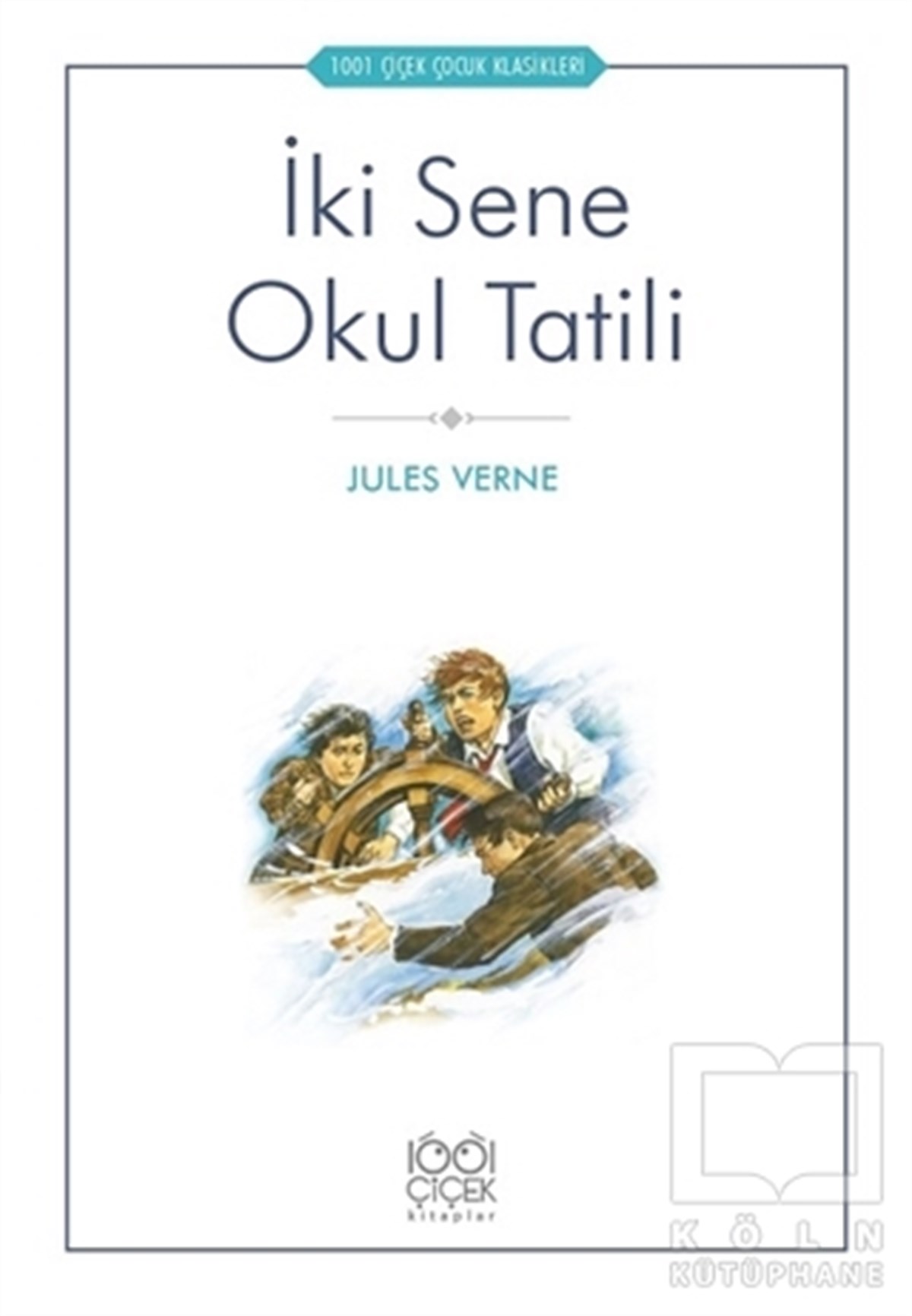 Jules VerneRoman-Öyküİki Sene Okul Tatili