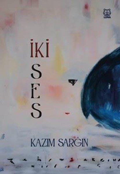 Kazım SarğınTürk Şiiriİki Ses