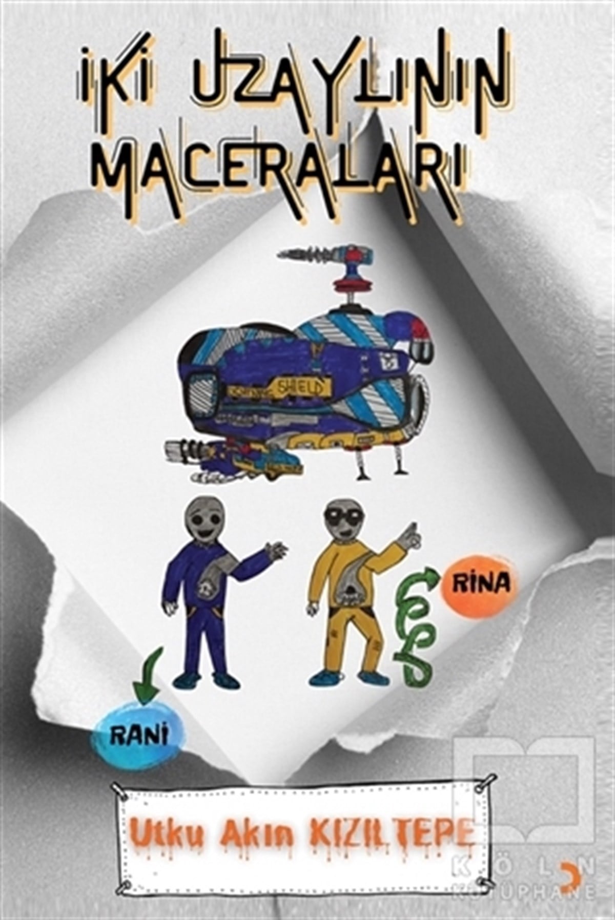Utku Akın KızıltepeÇocuk Hikaye Kitaplarıİki Uzaylının Maceraları