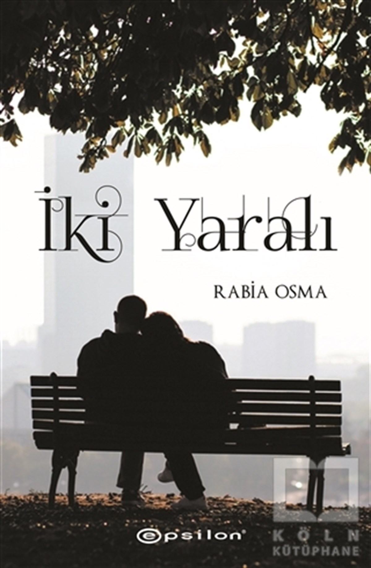 Rabia OsmaRomanİki Yaralı