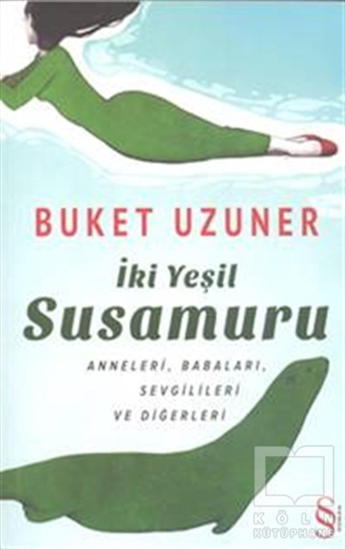 Buket UzunerTürk Edebiyatıİki Yeşil Susamuru