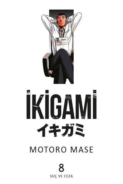 Motoro MaseÇizgi Romanlarİkigami Cilt 8 - Suç ve Ceza