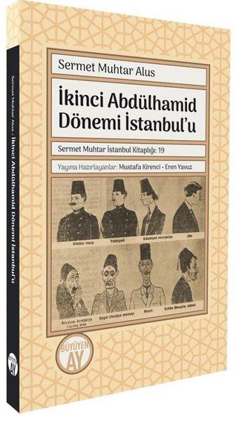 Sermet Muhtar Alusİstanbul Kitaplarıİkinci Abdülhamid Dönemi İstanbul'u
