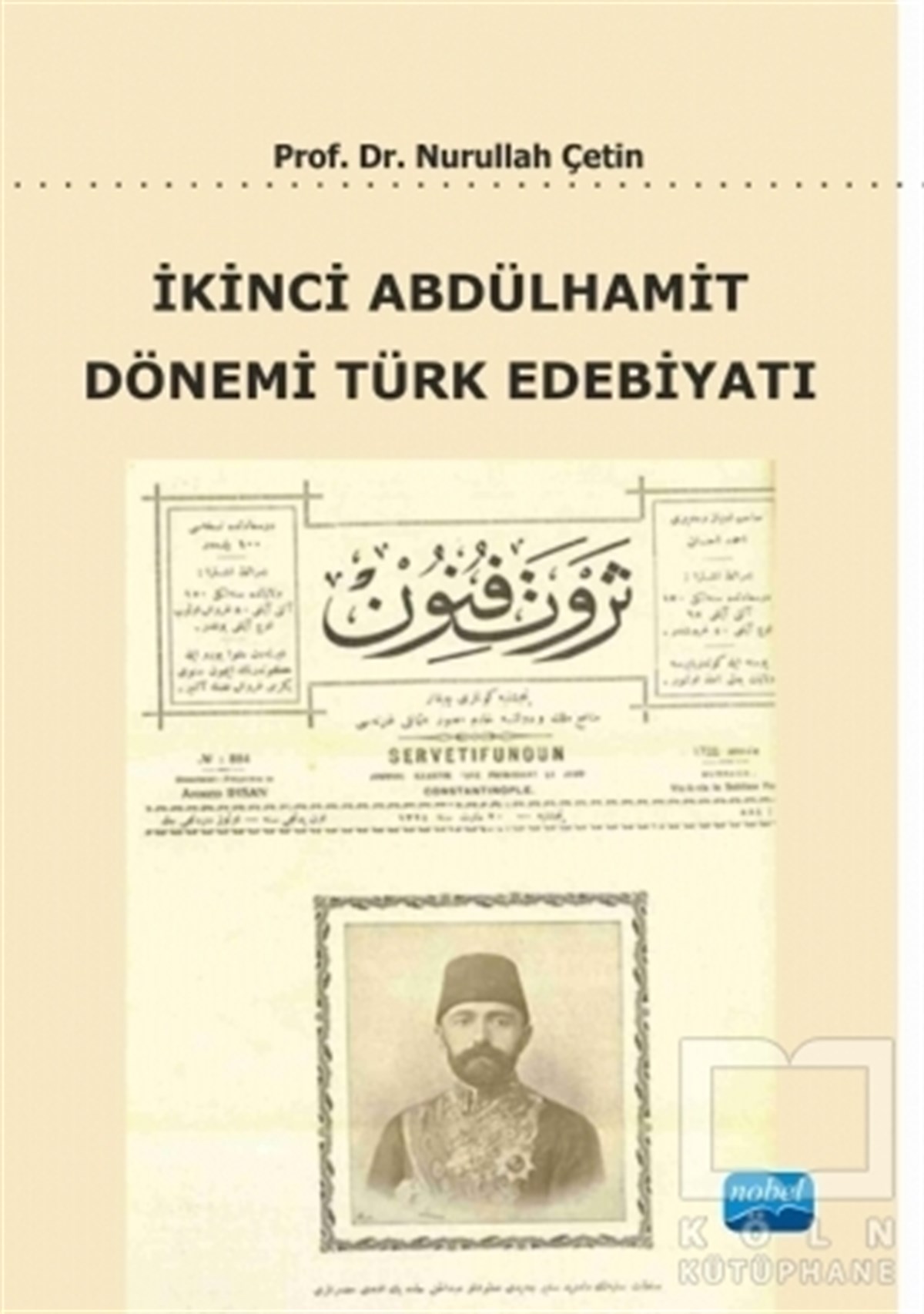 Nurullah ÇetinTürk Edebiyatıİkinci Abdülhamit Dönemi Türk Edebiyatı