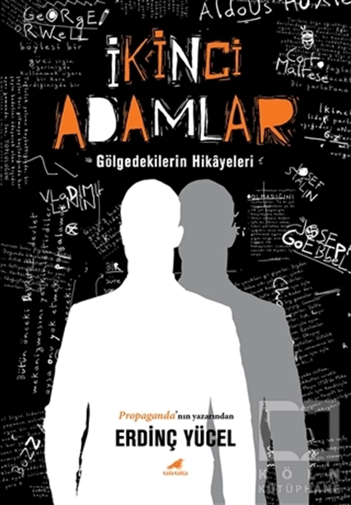 Erdinç YücelAraştırma - İncelemeİkinci Adamlar