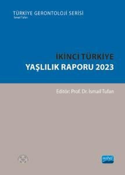 KolektifDigerİkinci Türkiye Yaşlılık Raporu 2023