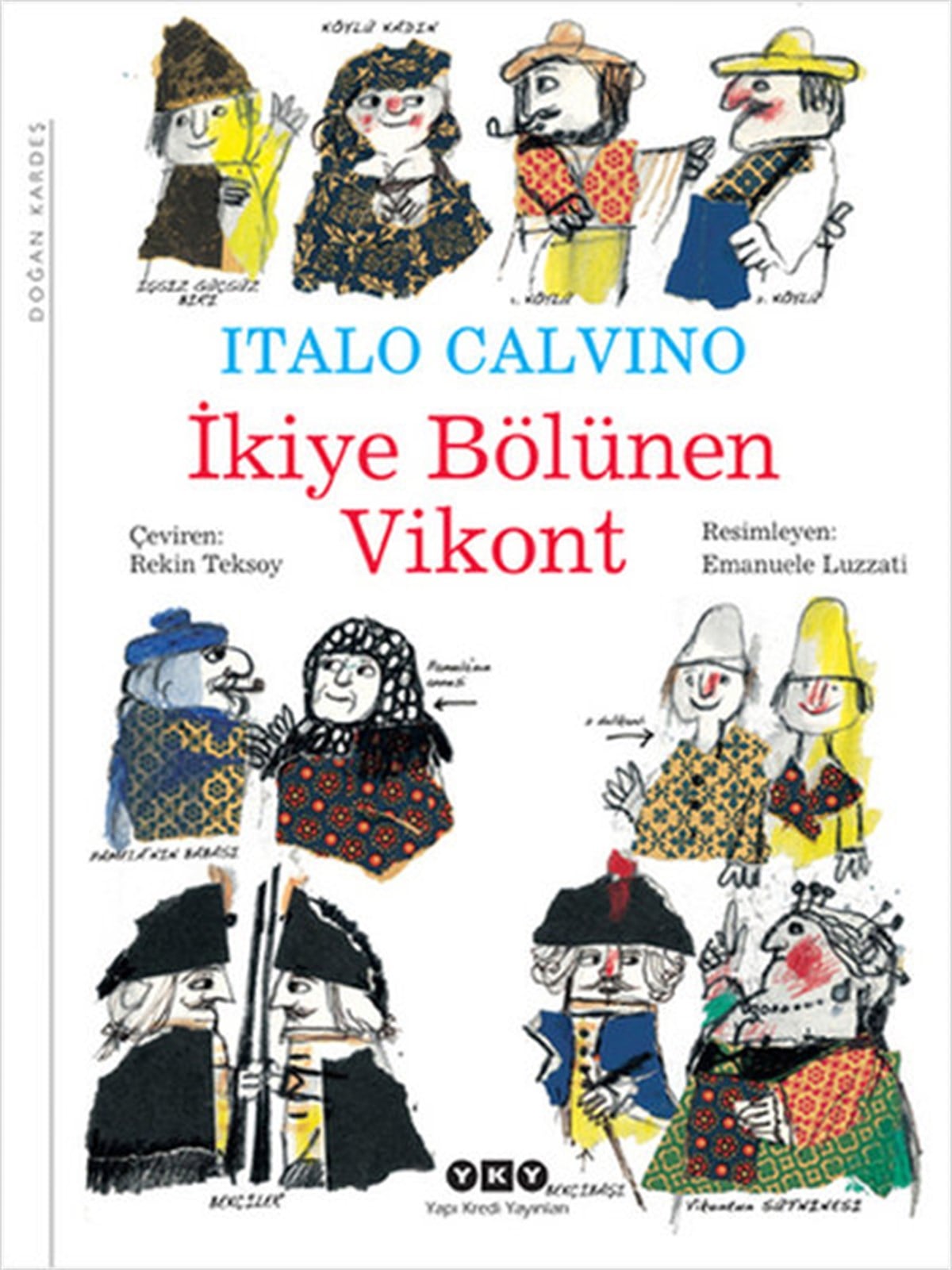 Rekin TeksoyÇocuk Gençlik Romanlarıİkiye Bölünen Vikont