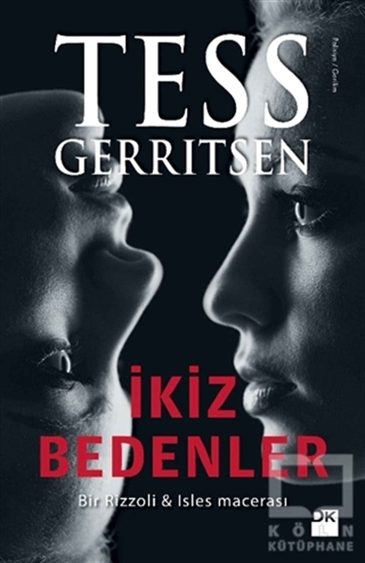 Tess GerritsenRomanİkiz Bedenler