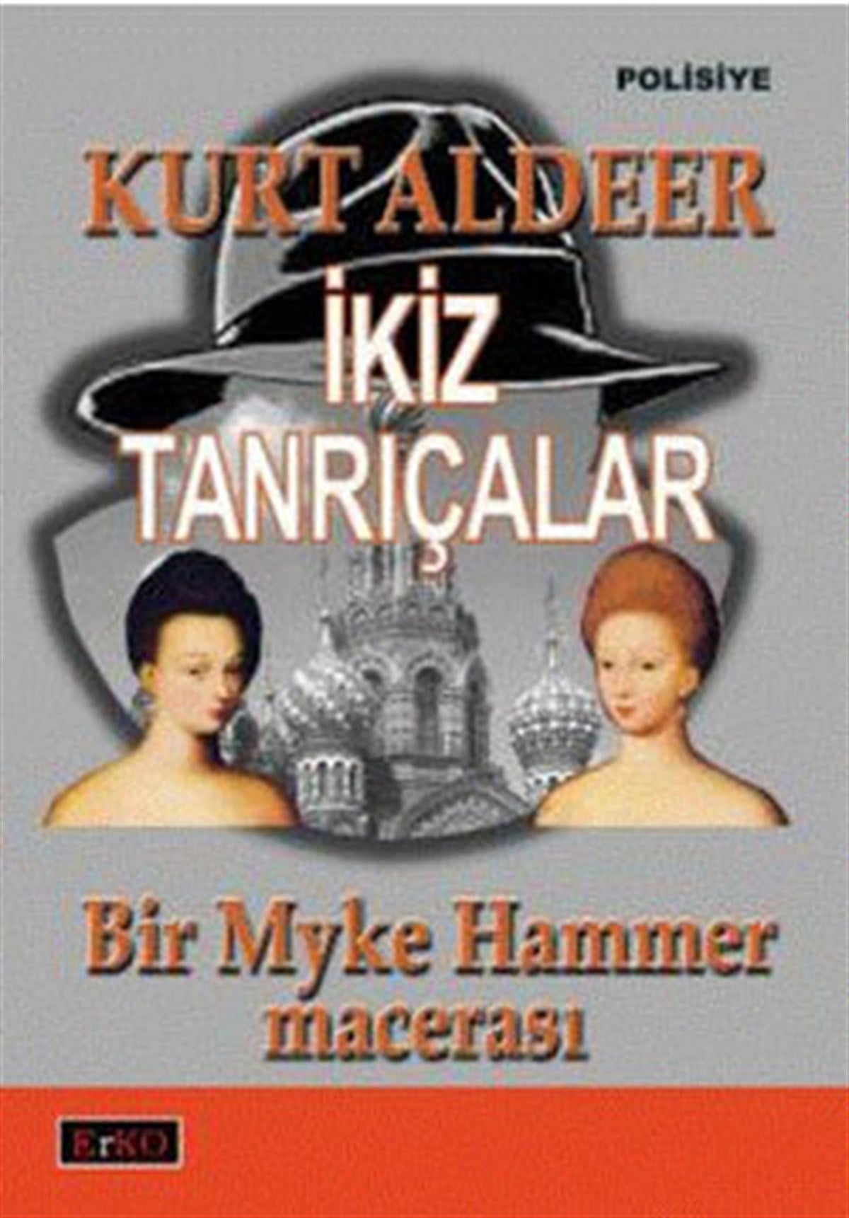 Kurt AldeerPolisiye Romanlar & Cinayet Romanlarıİkiz Tanrıçalar