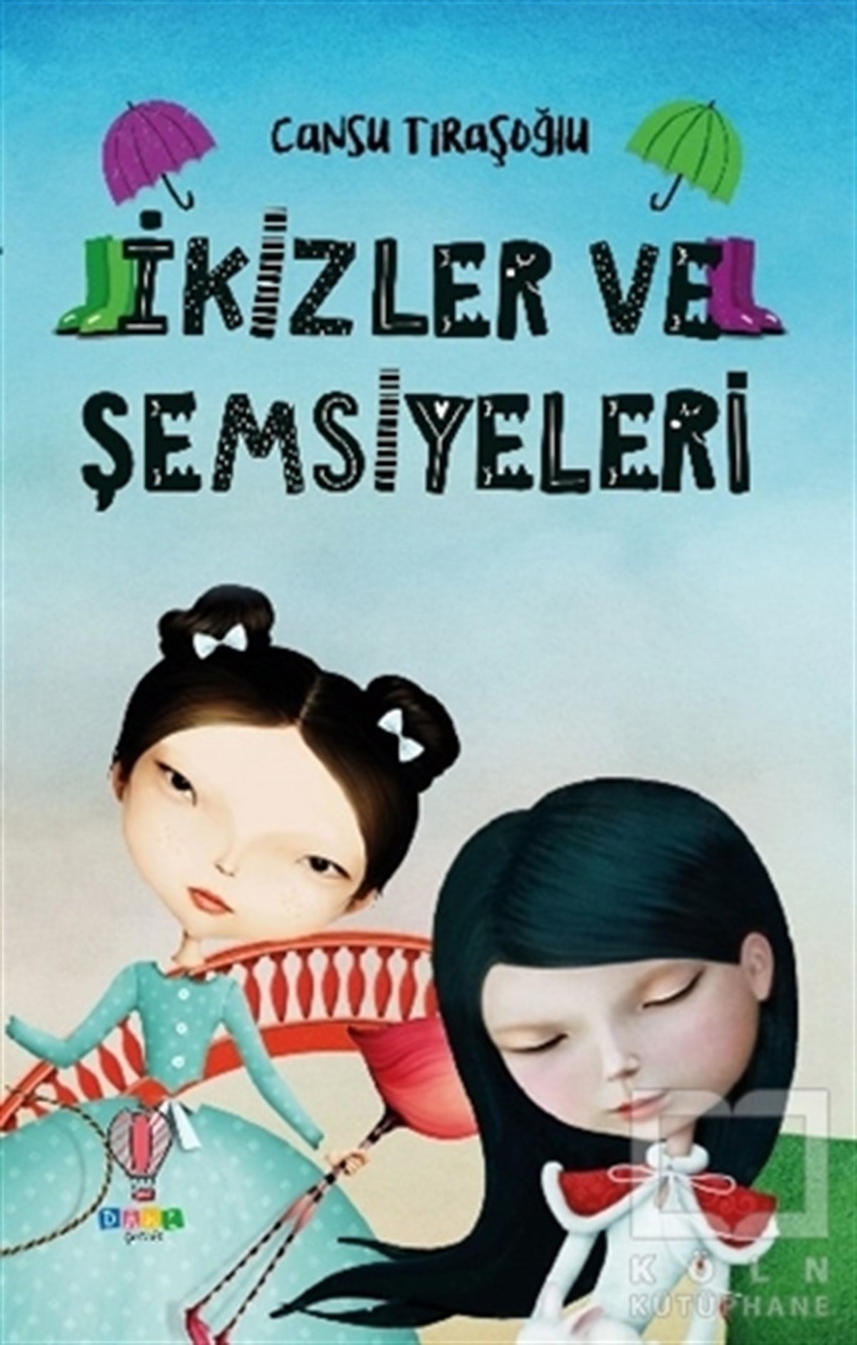 Cansu TıraşoğluÇocuk Romanlarıİkizler ve Şemsiyeleri