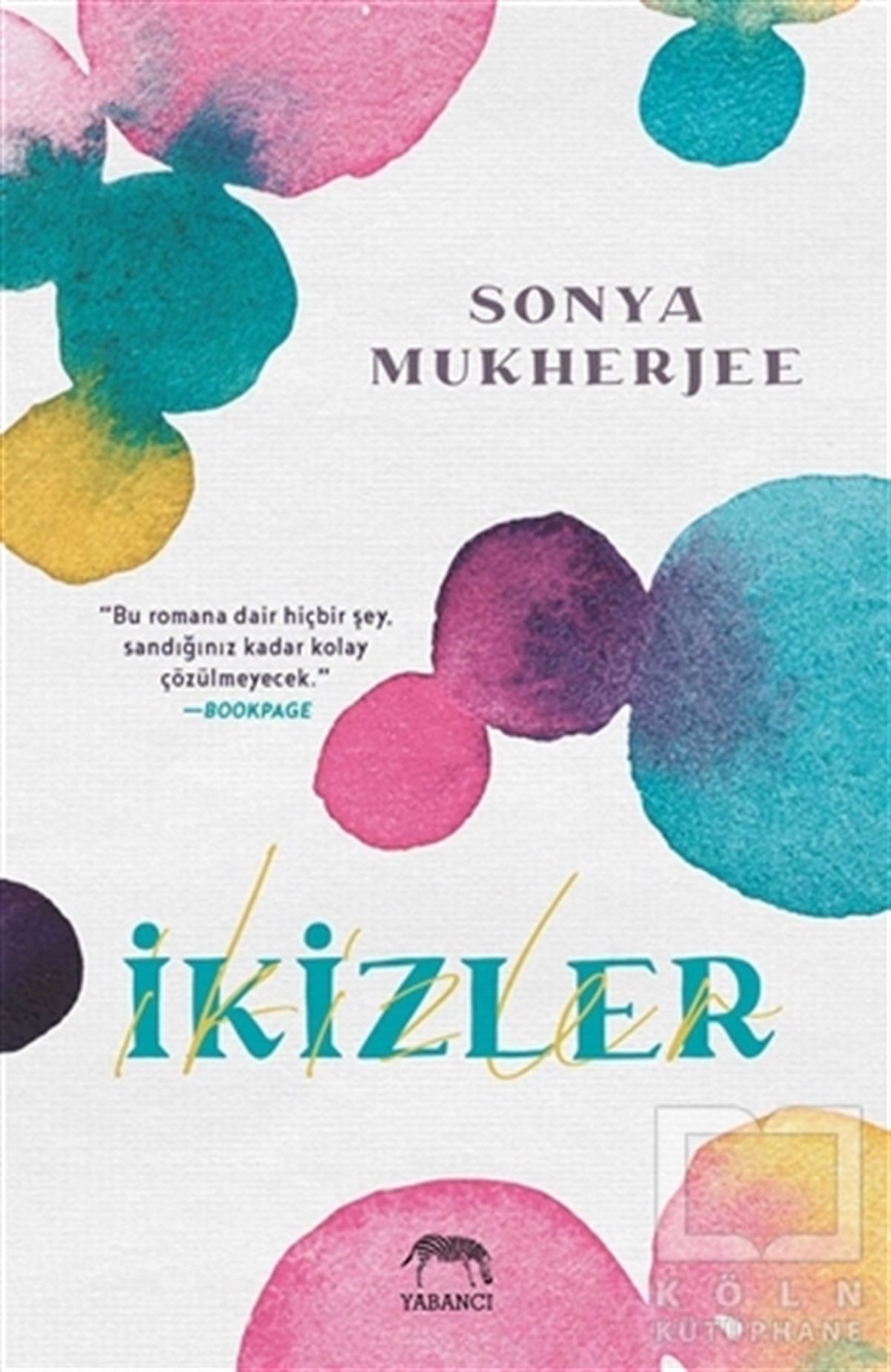Sonya MukherjeeTürkçe Romanlarİkizler