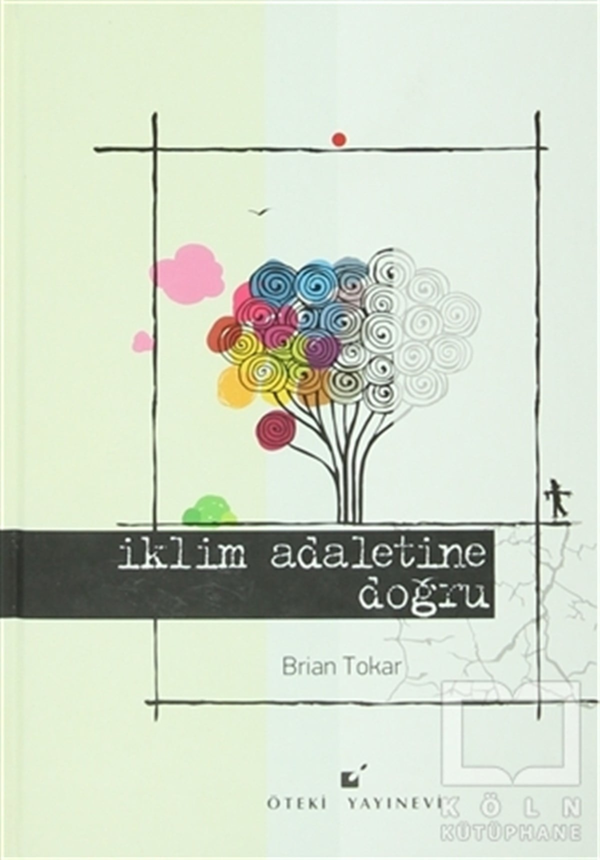 Brian TokarDiğerİklim Adaletine Doğru