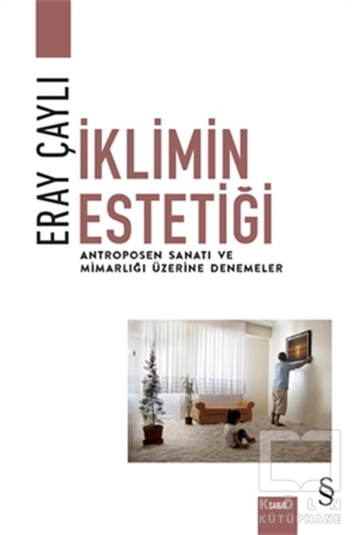 Eray ÇaylıMimarlık Kitaplarıİklimin Estetiği