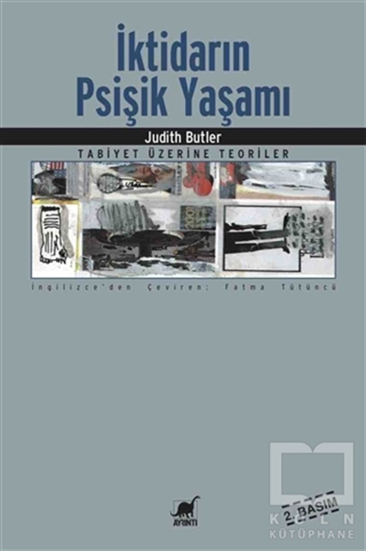 Judith ButlerKadın Sorunu - Feminizmİktidarın Psişik Yaşamı - Tabiyet Üzerine Teoriler