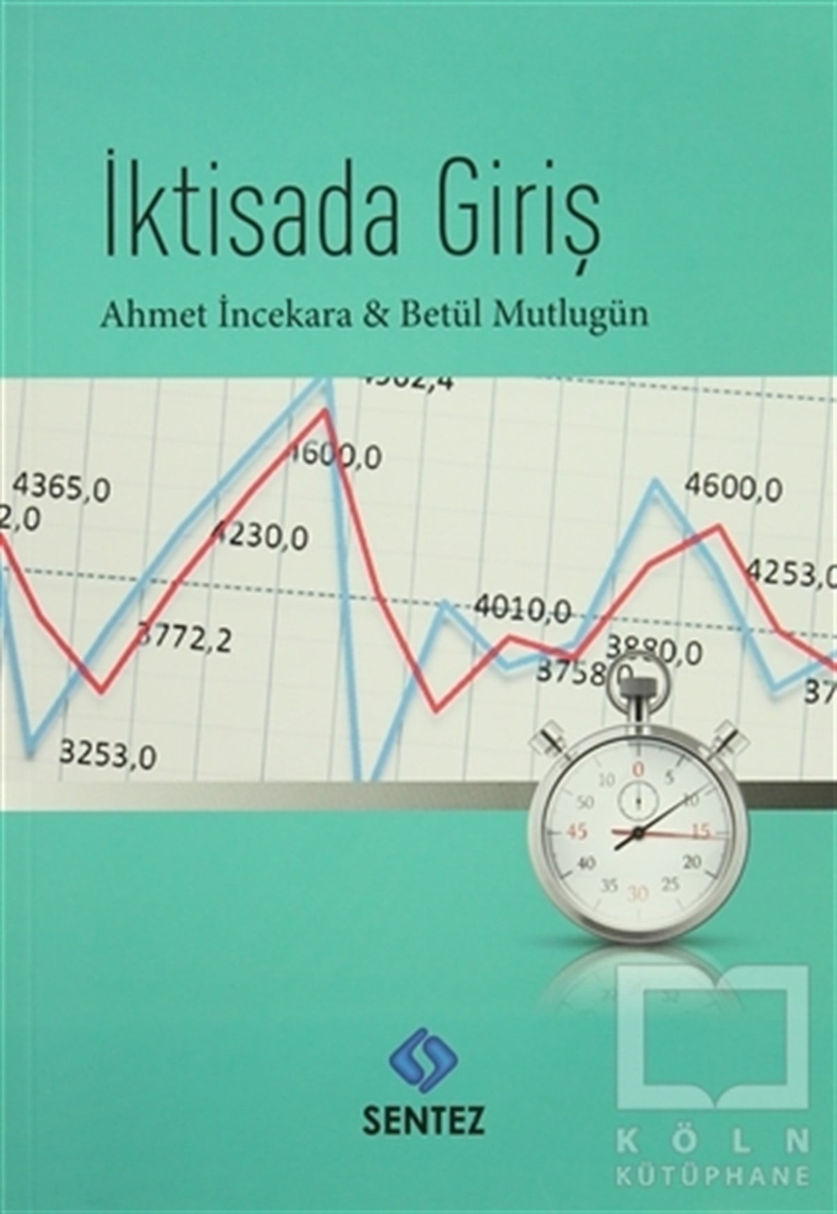 Ahmet İncekaraDoğa Bilimleriİktisada Giriş