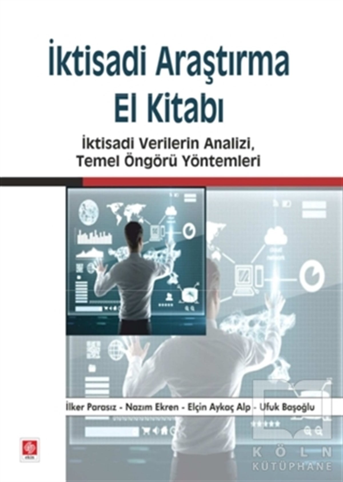 İlker ParasızAraştırma-İnceleme-Kuramİktisadi Araştırma El Kitabı