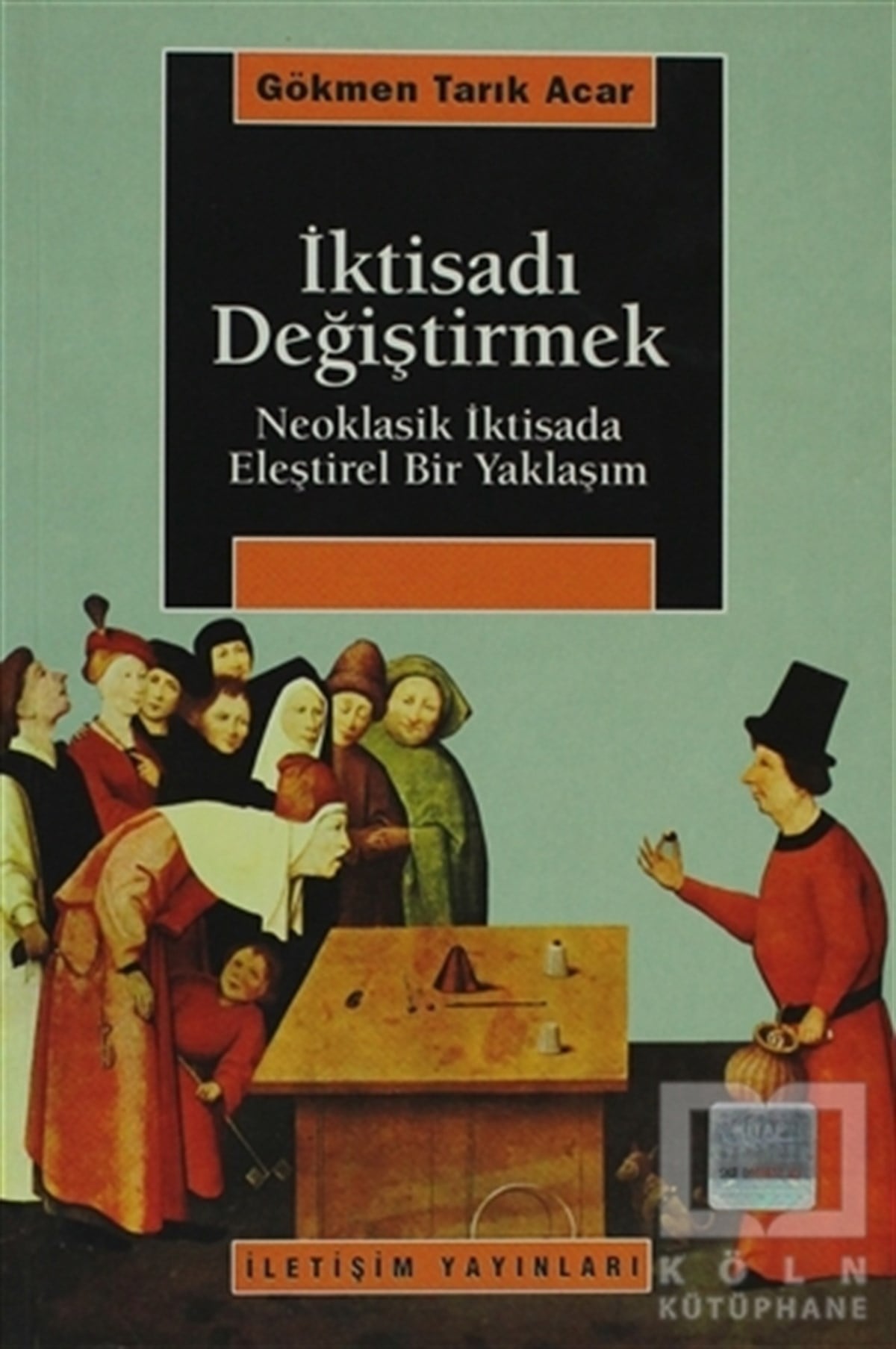 Gökmen Tarık AcarDiğerİktisadı Değiştirmek