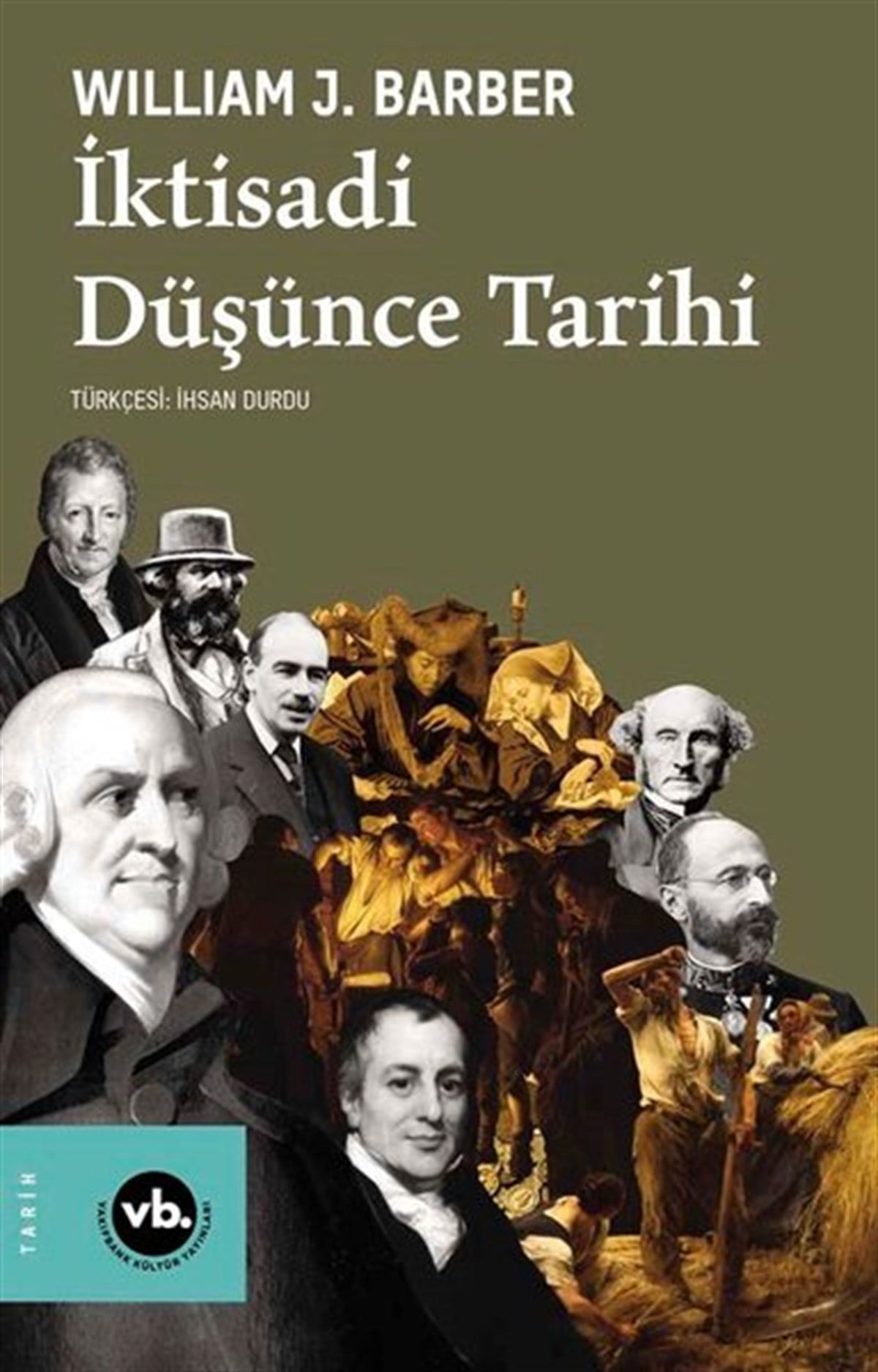 William J. BarberDünya Tarihiİktisadi Düşünce Tarihi