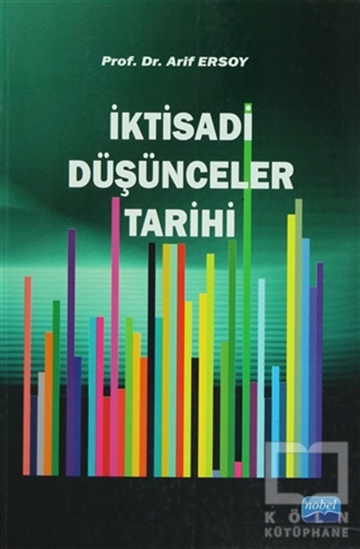 Arif ErsoyAkademikİktisadi Düşünceler Tarihi