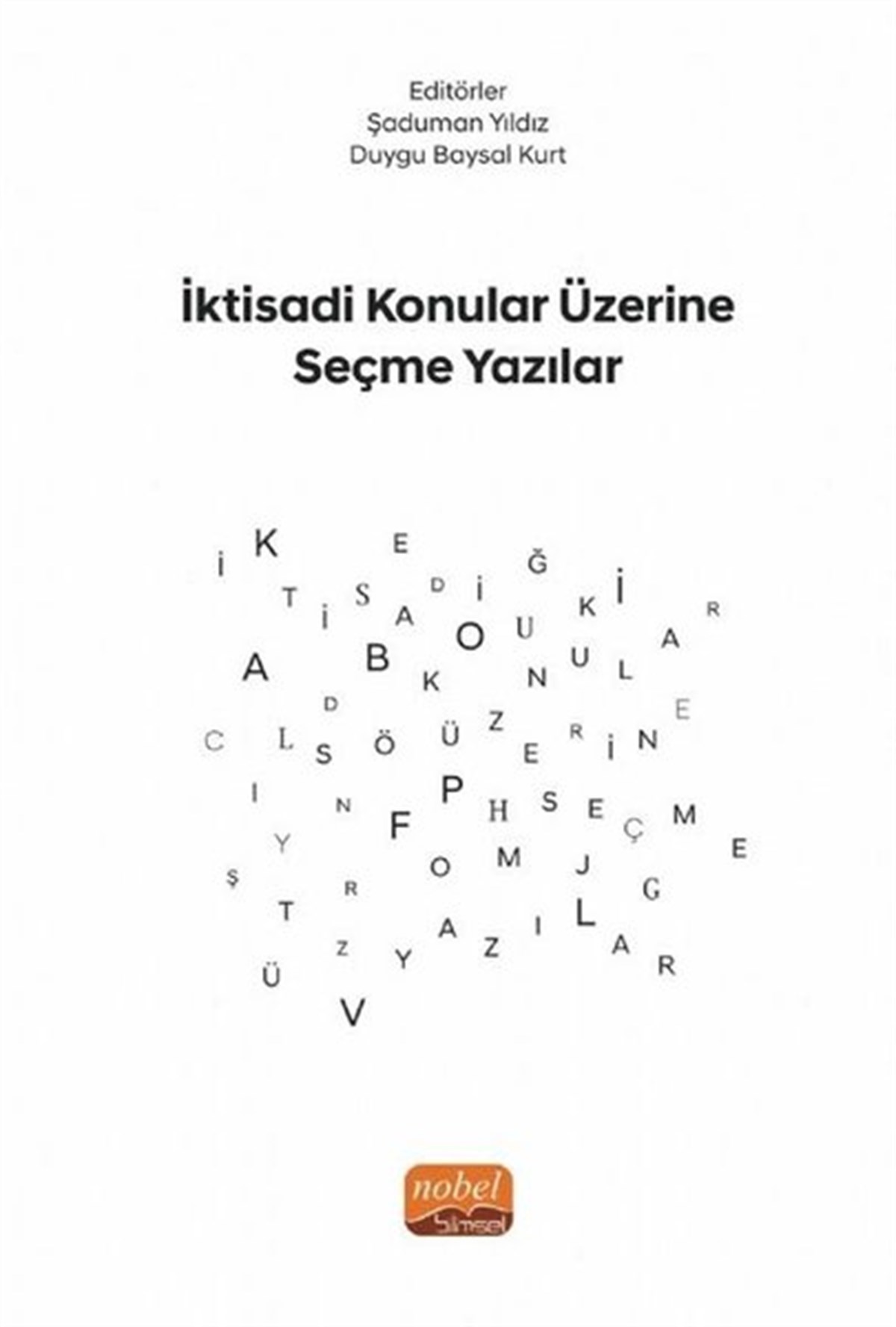 KolektifIktisat/Ekonomiİktisadi Konular Üzerine Seçme Yazılar