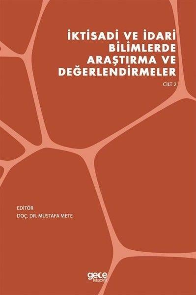 KolektifInceleme - Kuramİktisadi ve İdari Bilimlerde Araştırma ve Değerlendirmeler - Cilt 2
