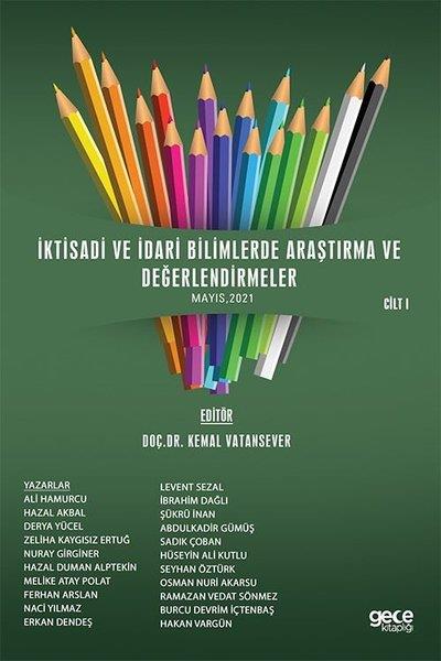 KolektifIktisat - Ekonomiİktisadi ve İdari Bilimlerde Araştırma ve Değerlendirmeler Mayıs 2021 Cilt 1