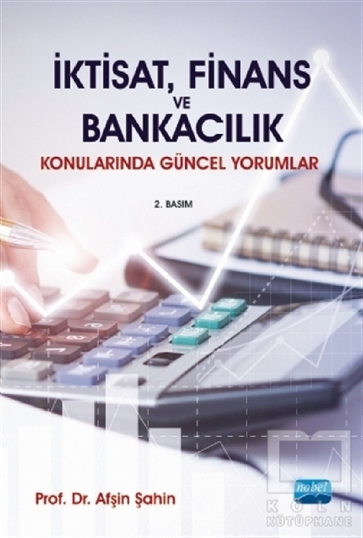 Afşin Şahinİşletme, Muhasebe, Maliye Kitaplarıİktisat, Finans ve Bankacılık