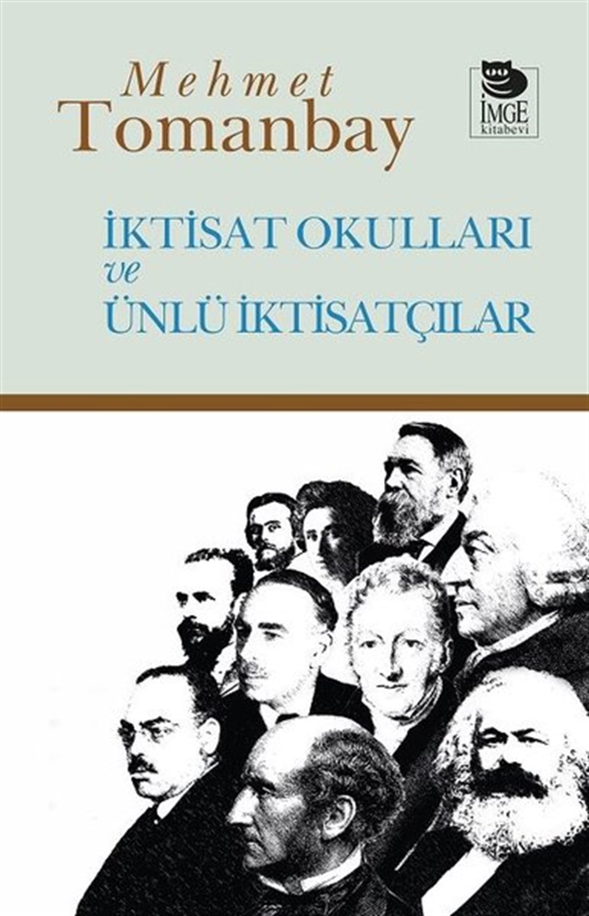 Mehmet TomanbayEkonomi Kitaplarıİktisat Okulları ve Ünlü İktisatçılar