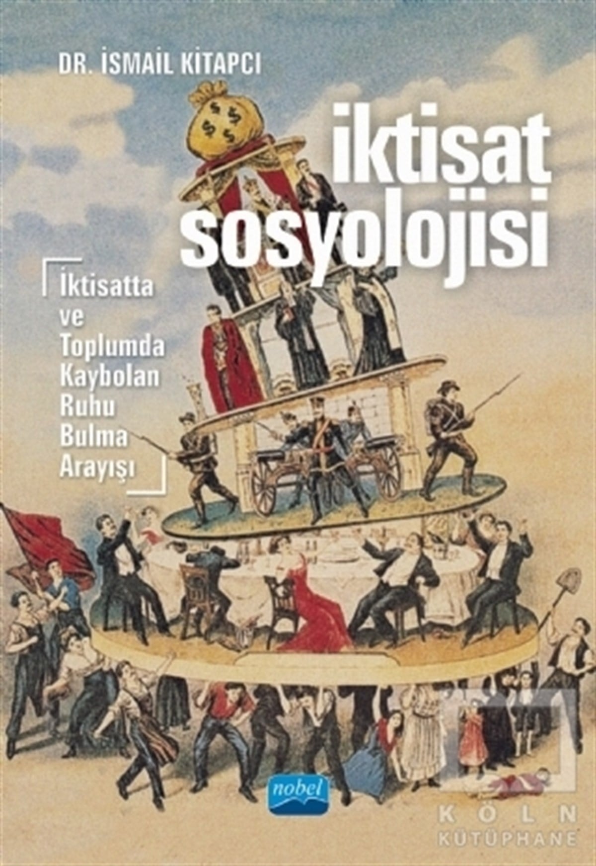 İsmail KitapcıAkademikİktisat Sosyolojisi