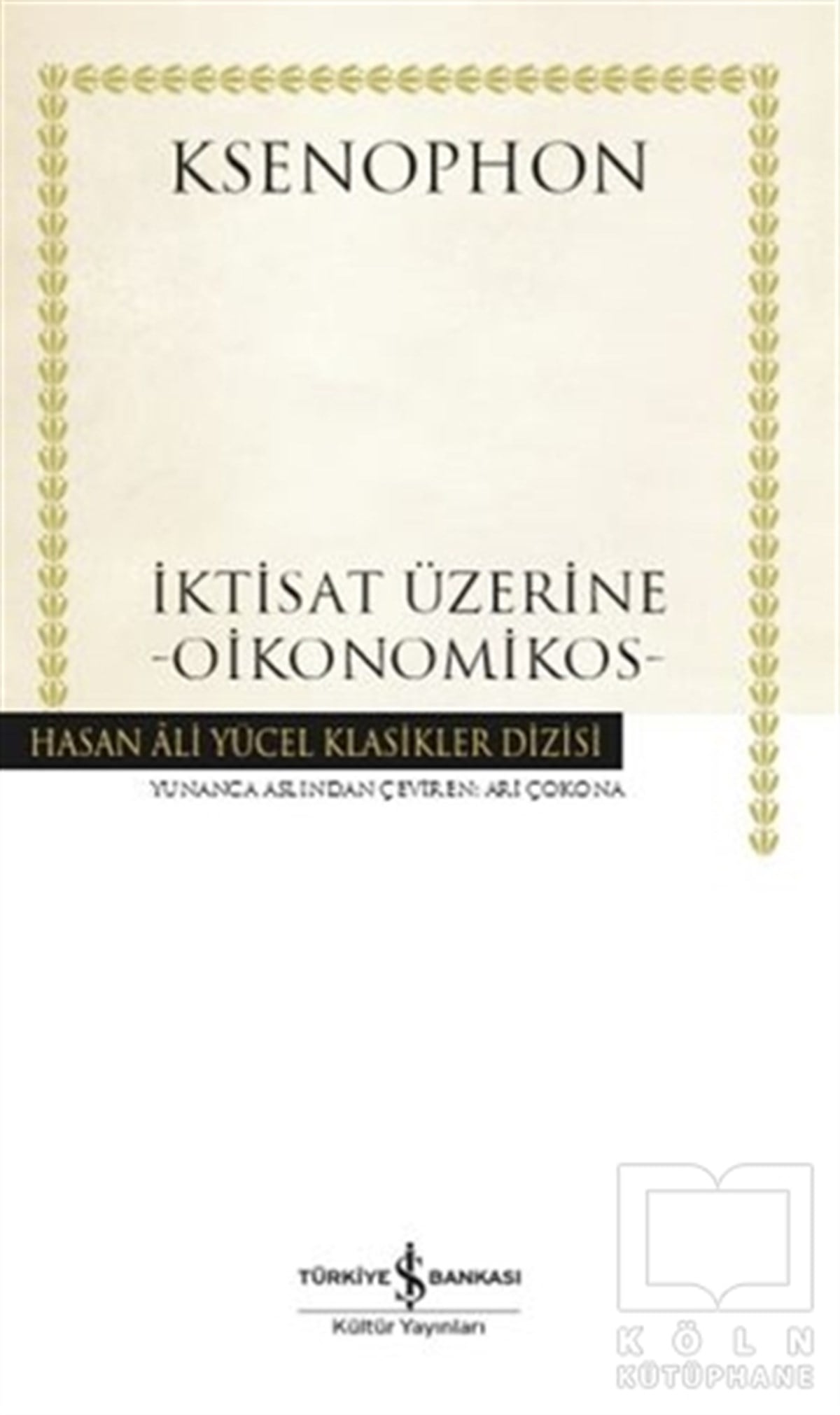 KsenophonDünya Klasikleri & Klasik Kitaplarİktisat Üzerine - Oikonomikos