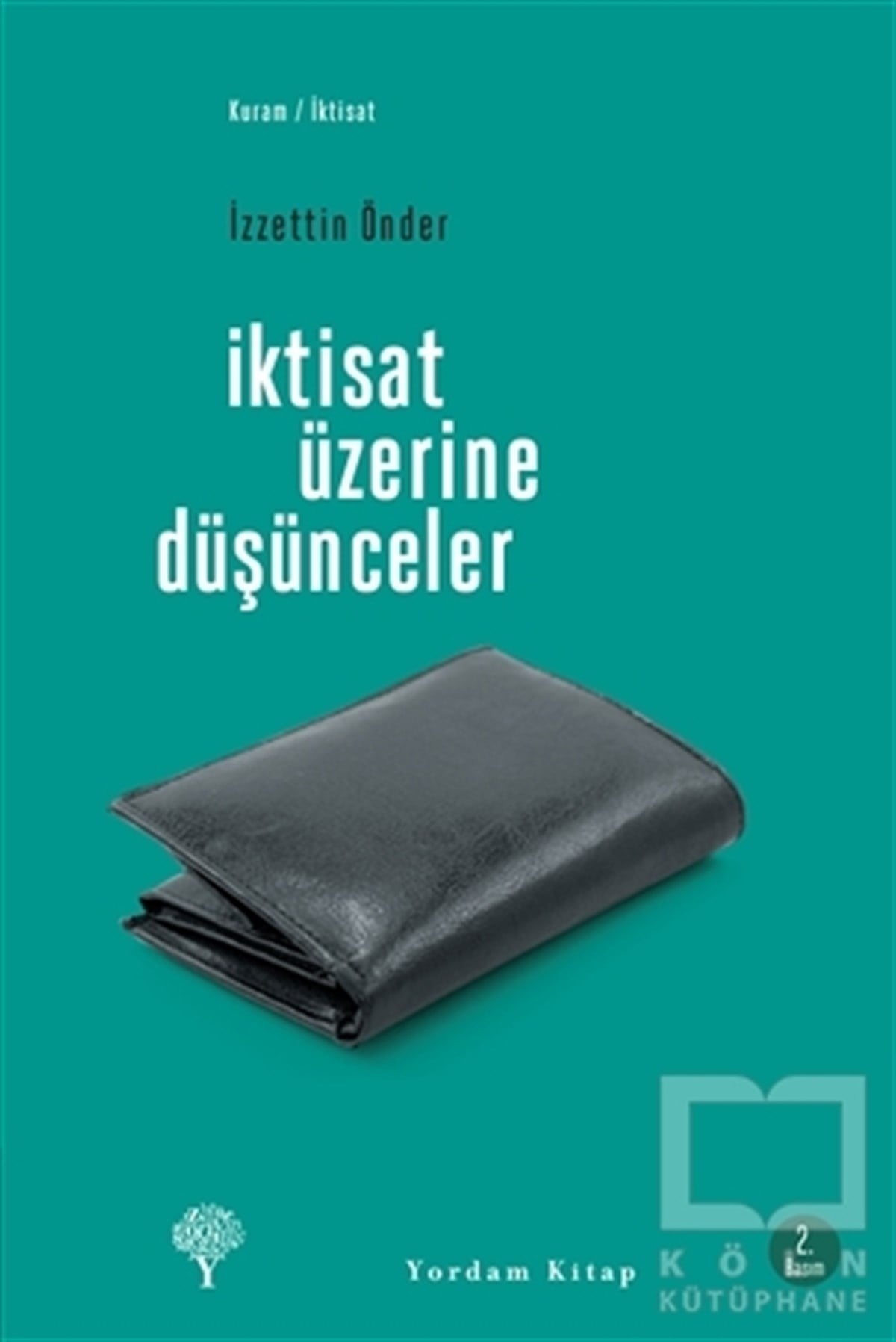 İzzettin ÖnderDiğerİktisat Üzerine Düşünceler