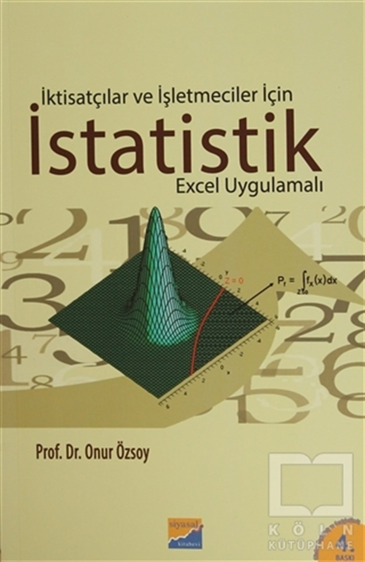 Onur ÖzsoyAkademikİktisatçılar ve İşletmeciler İçin İstatistik (Excel Uygulamalı)