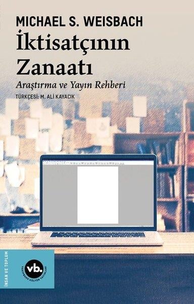 Michael S. WeisbachIktisat - Ekonomiİktisatçının Zanaatı - Araştırma ve Yayın Rehberi