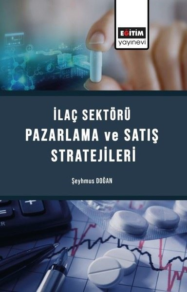Şeyhmus DoğanEğitimİlaç Sektörü Pazarlama ve Satış Stratejileri
