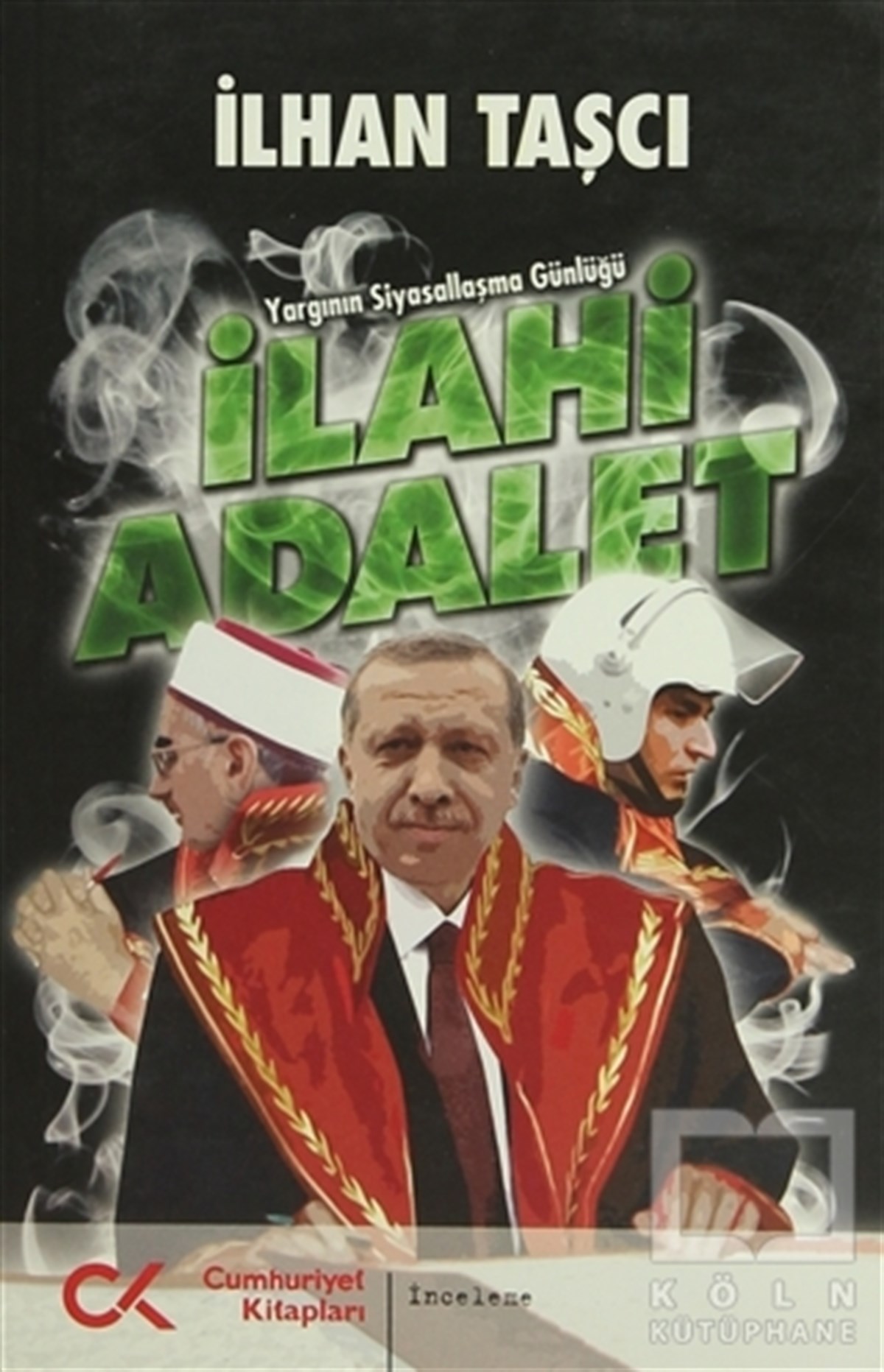 İlhan TaşcıTürkiye Siyaseti ve Politikasıİlahi Adalet