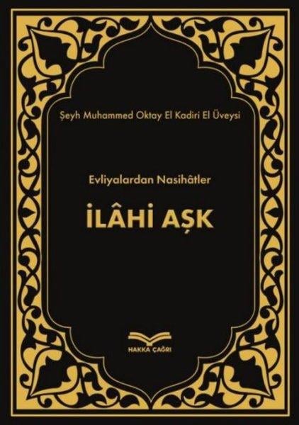 Şeyh Muhammed Oktay El Kadiri El ÜveysiTasavvuf Kitaplarıİlahi Aşk - Evliyalardan Nasihatler
